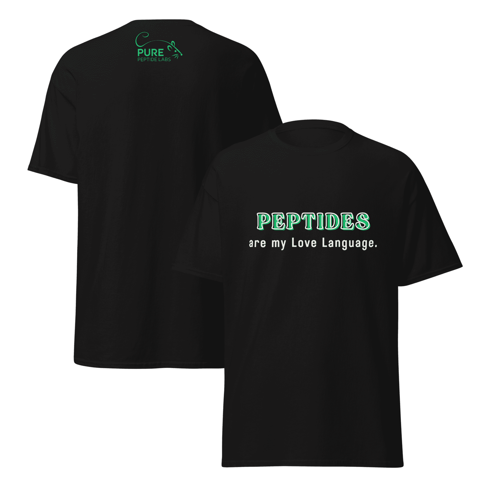 Peptides are my Love Language Classic Tee - Image 3