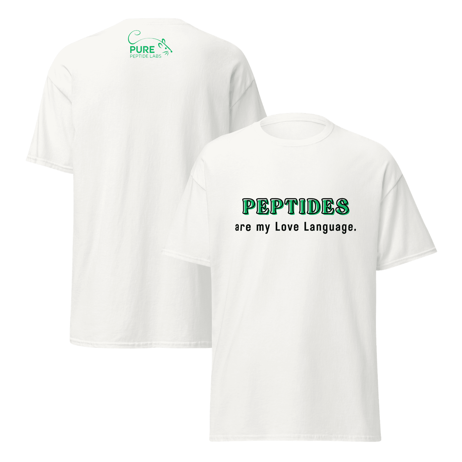 Peptides are my Love Language Classic Tee - Image 2