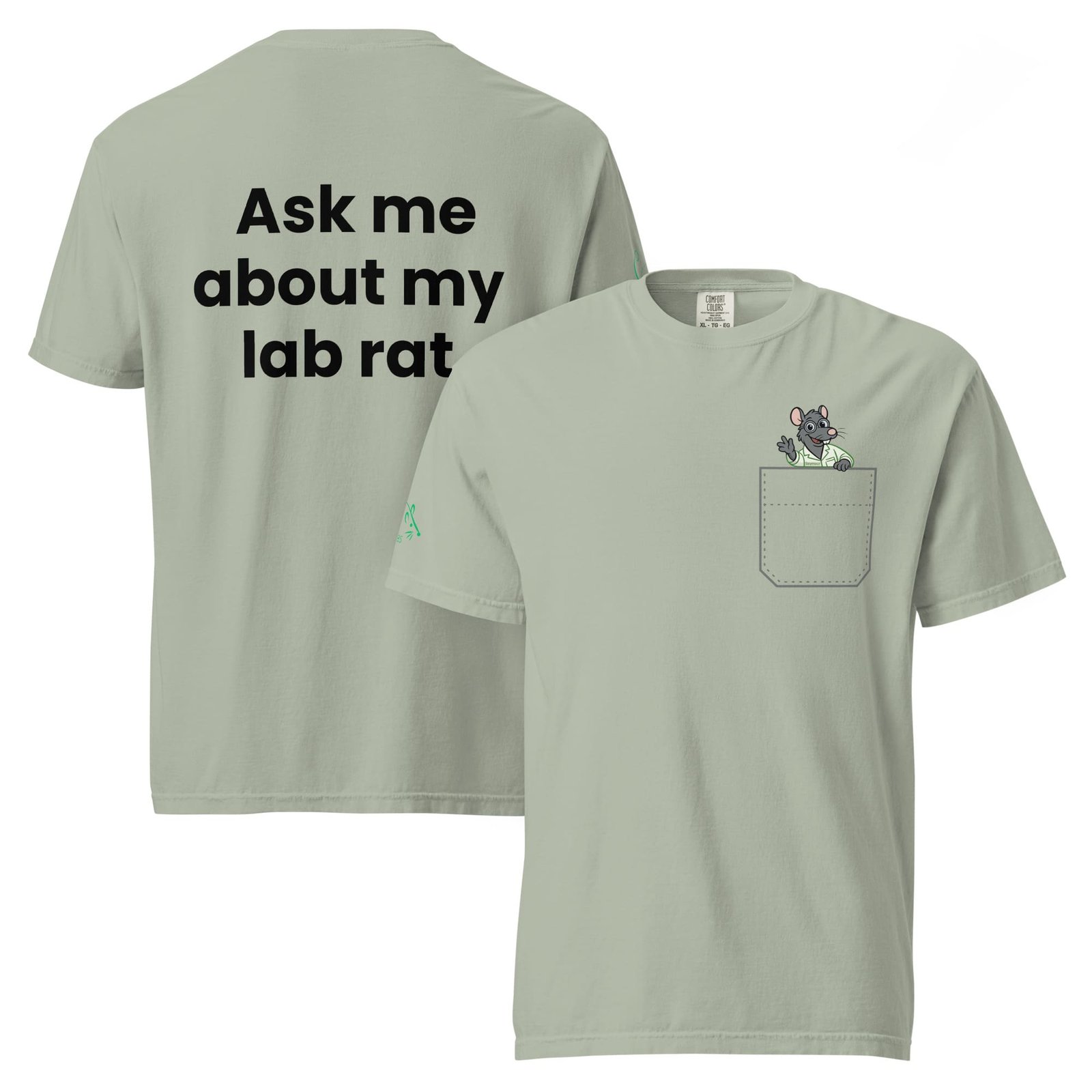 “Ask Me About My Lab Rat” Heavyweight Comfort Colors Tee